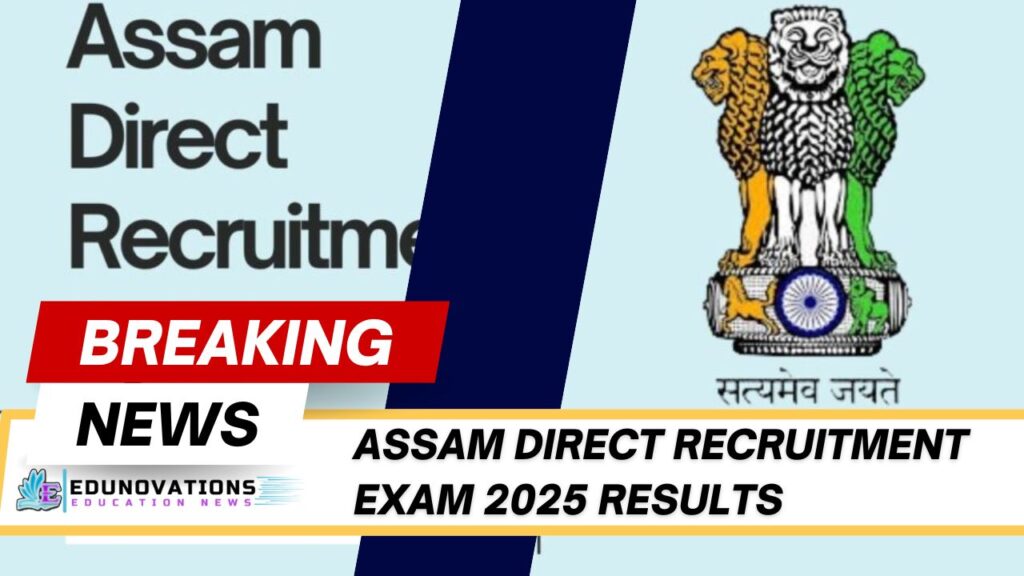 Assam Direct Recruitment Exam 2025