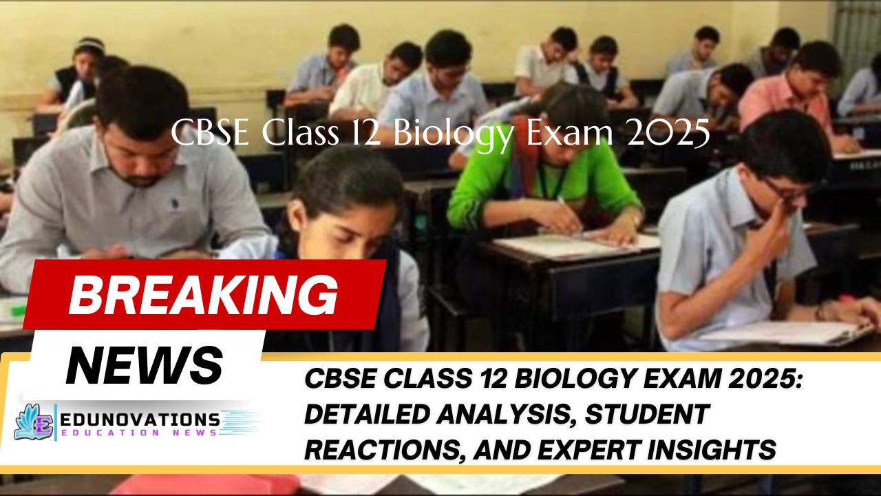 CBSE Class 12 Biology Exam 2025