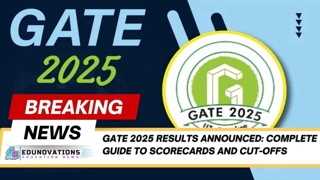 GATE 2025 Results Announced