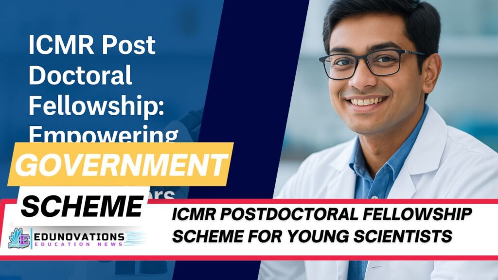 ICMR Postdoctoral Fellowship Scheme
