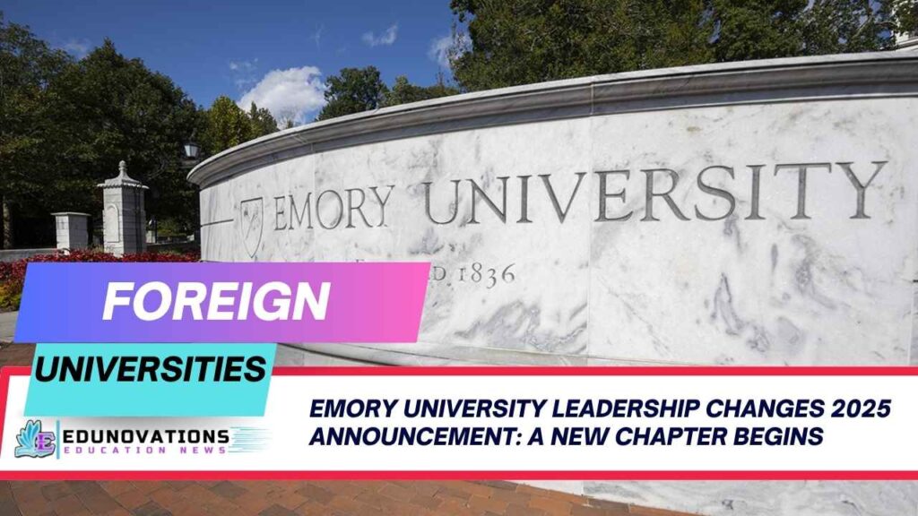 Emory University Leadership Changes 2025 Announcement
