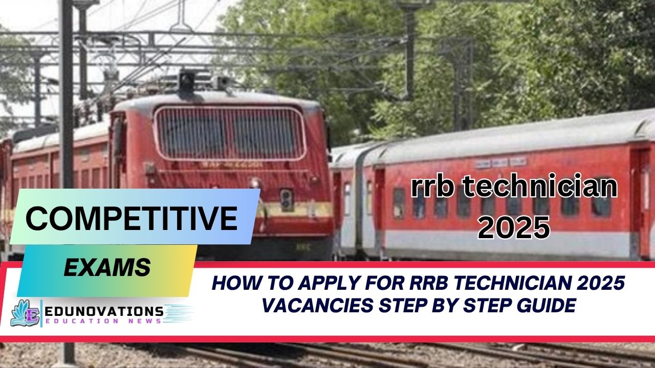 How to apply for rrb technician 2025 vacancies step by step guide