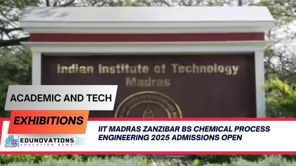 IIT Madras Zanzibar BS Chemical Process Engineering 2025 admissions