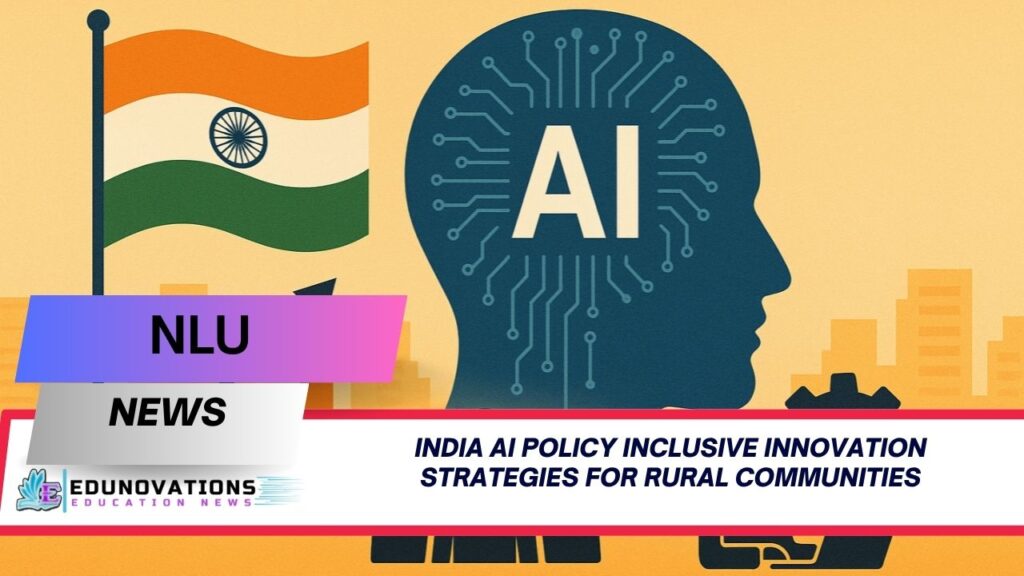 India AI policy inclusive innovation strategies for rural communities
