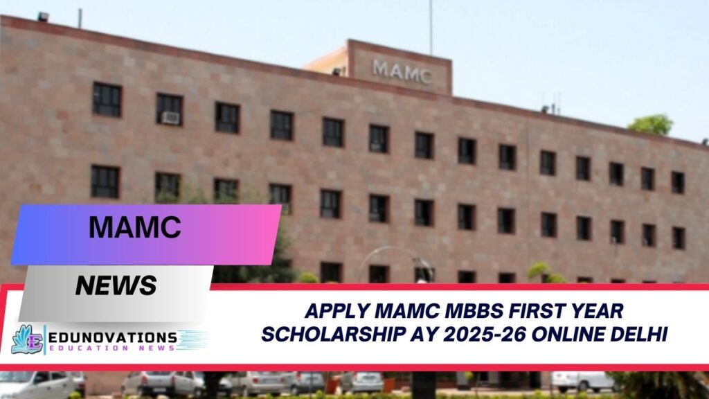 MAMC MBBS First Year Scholarship AY 2025-26