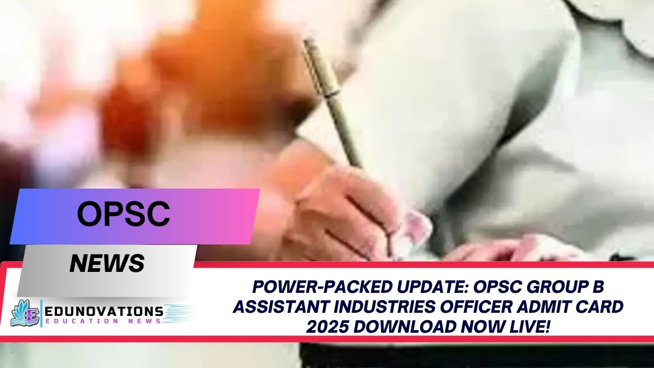 OPSC Group B Assistant Industries Officer admit card 2025 download