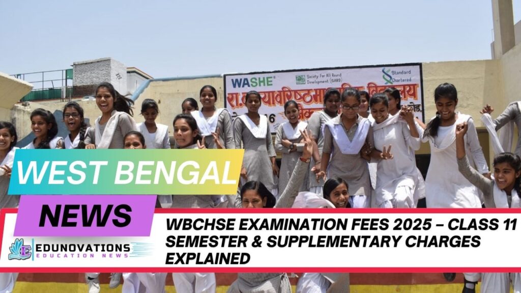 WBCHSE examination fees 2025