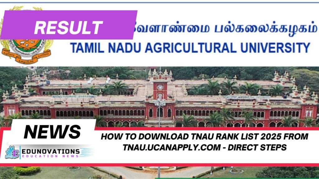 how to download tnau rank list 2025 from tnau.ucanapply.com