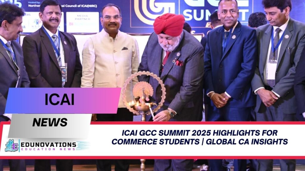 icai gcc summit 2025 highlights for commerce students