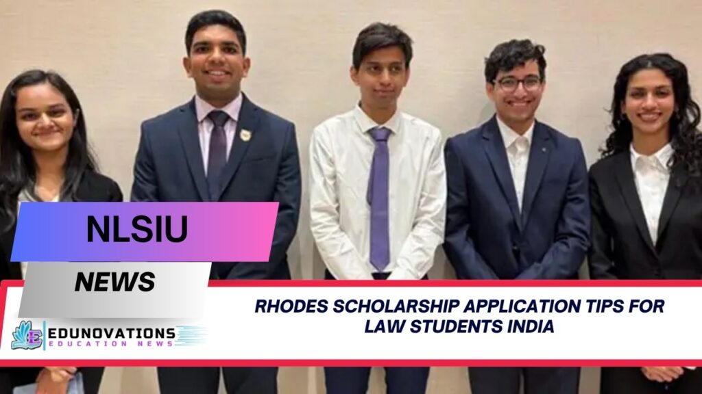 rhodes scholarship application tips for law students india