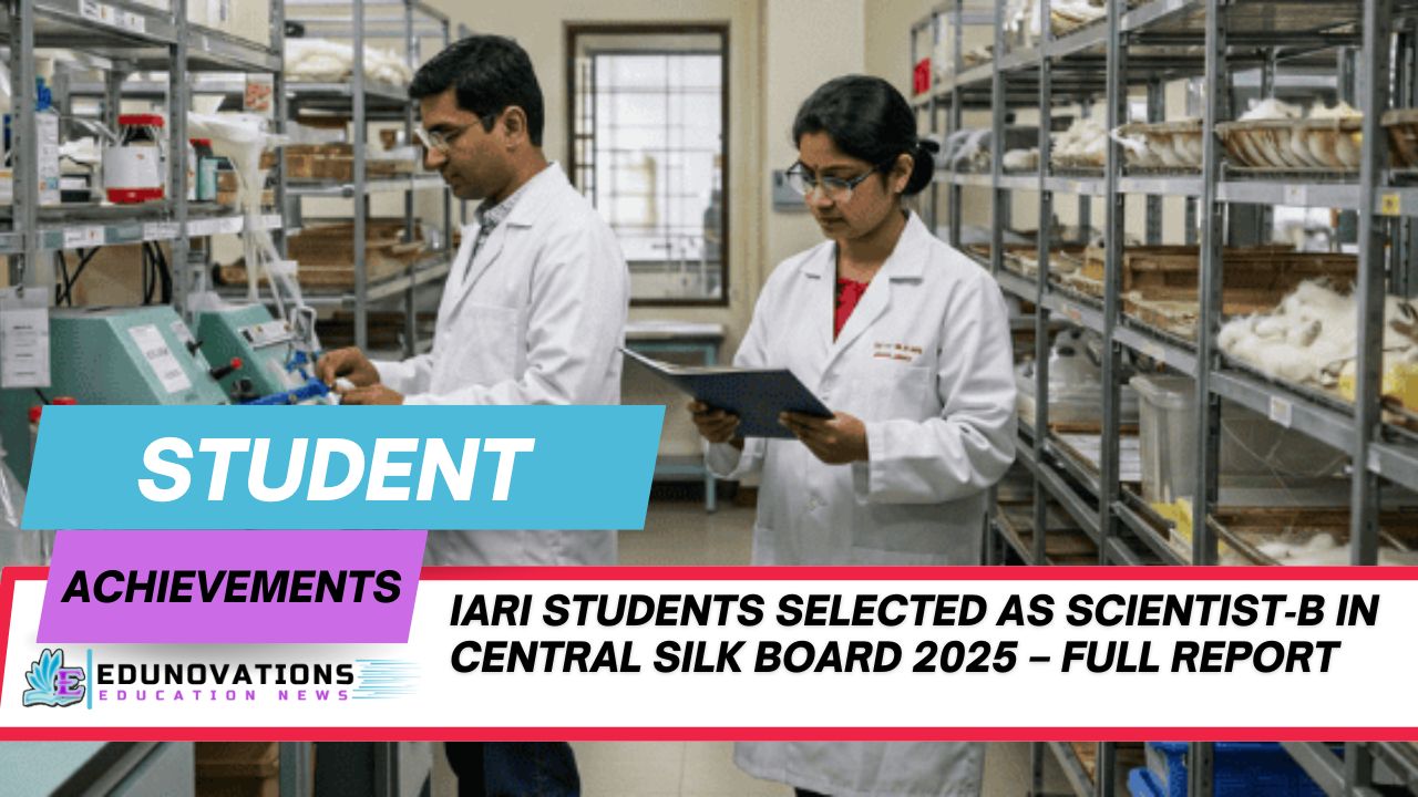 IARI students selected as Scientist‑B in Central Silk Board 2025