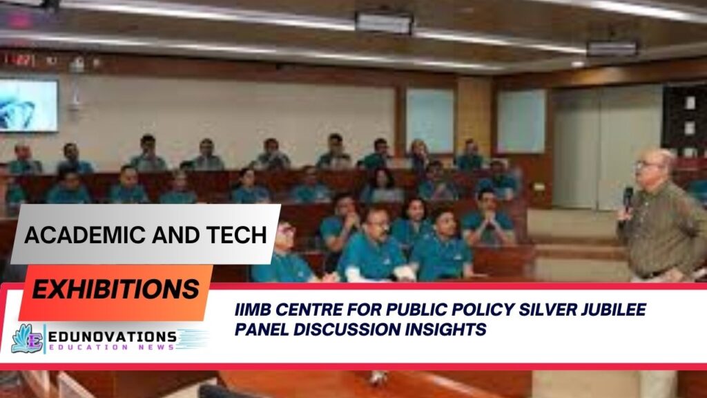 IIMB Centre for Public Policy Silver Jubilee panel discussion insights