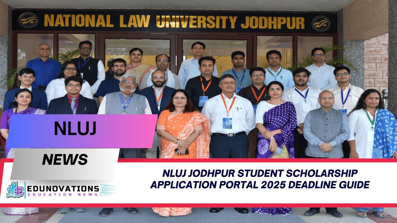 NLUJ Jodhpur student scholarship application portal 2025 deadline