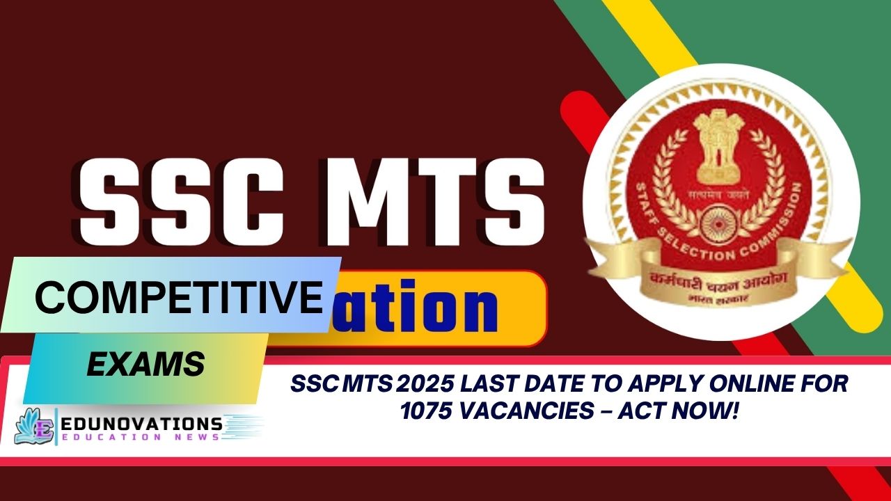 SSC MTS 2025 Last Date to Apply Online for 1075 Vacancies (1)