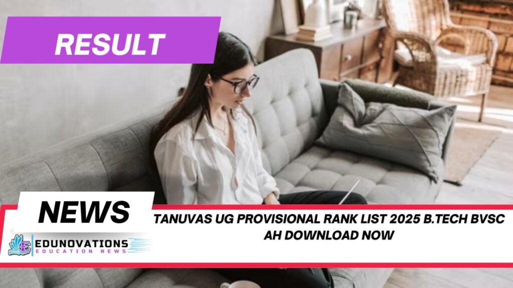 TANUVAS UG provisional rank list 2025 B.Tech BVSc AH download