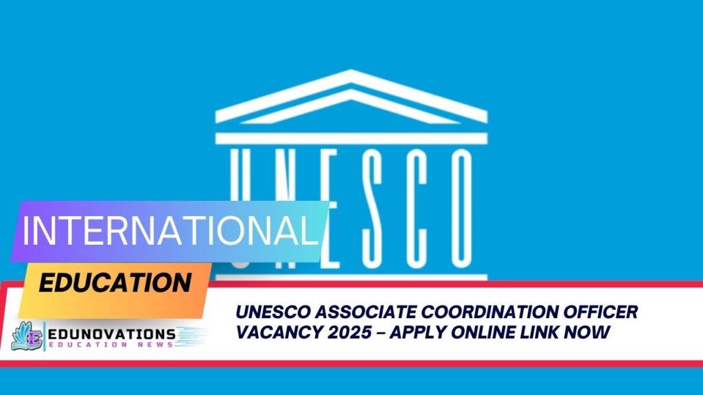 UNESCO Associate Coordination Officer Vacancy 2025