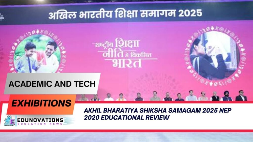 akhil bharatiya shiksha samagam 2025 nep 2020 educational review