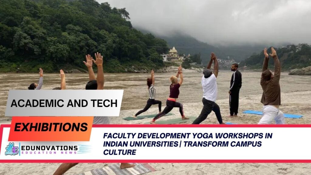 faculty development yoga workshops in Indian universities