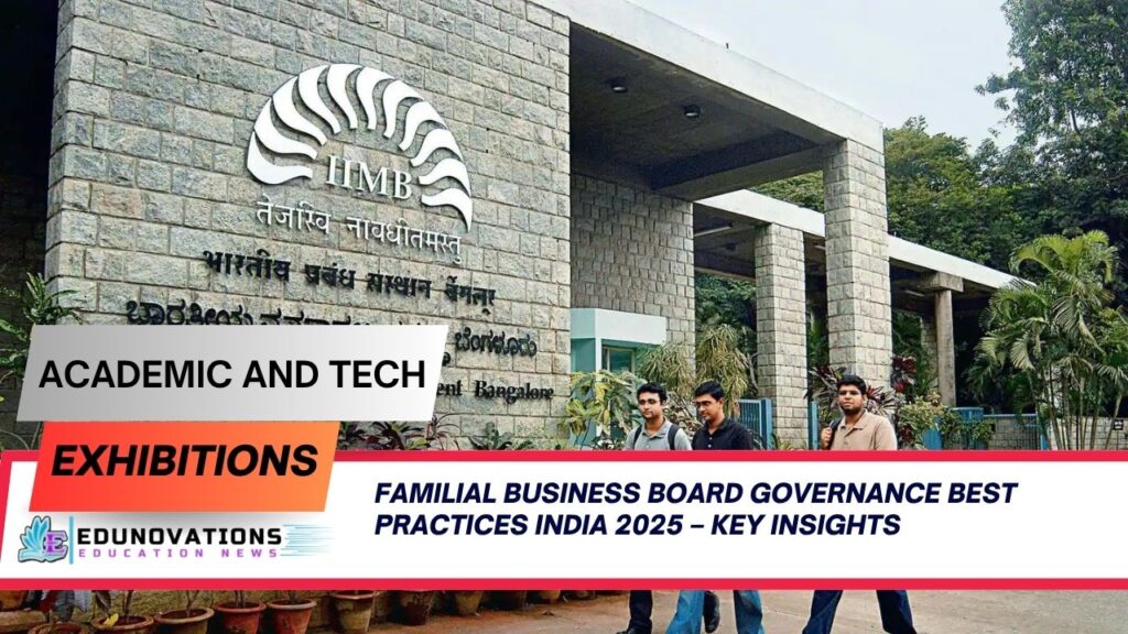 familial business board governance best practices India 2025