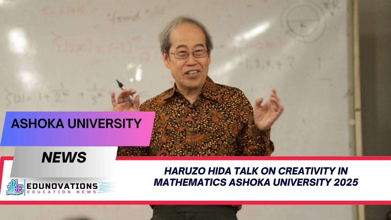 haruzo hida talk on creativity in mathematics ashoka university 2025