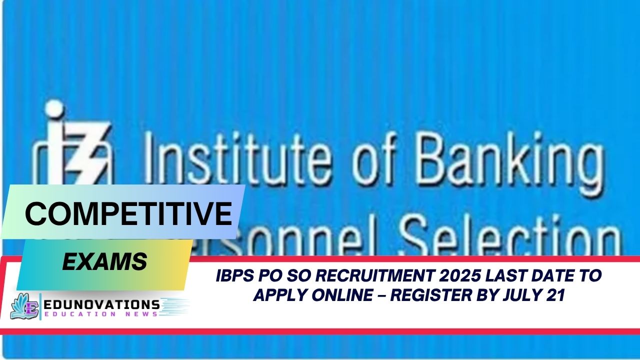 ibps po so recruitment 2025 last date to apply online