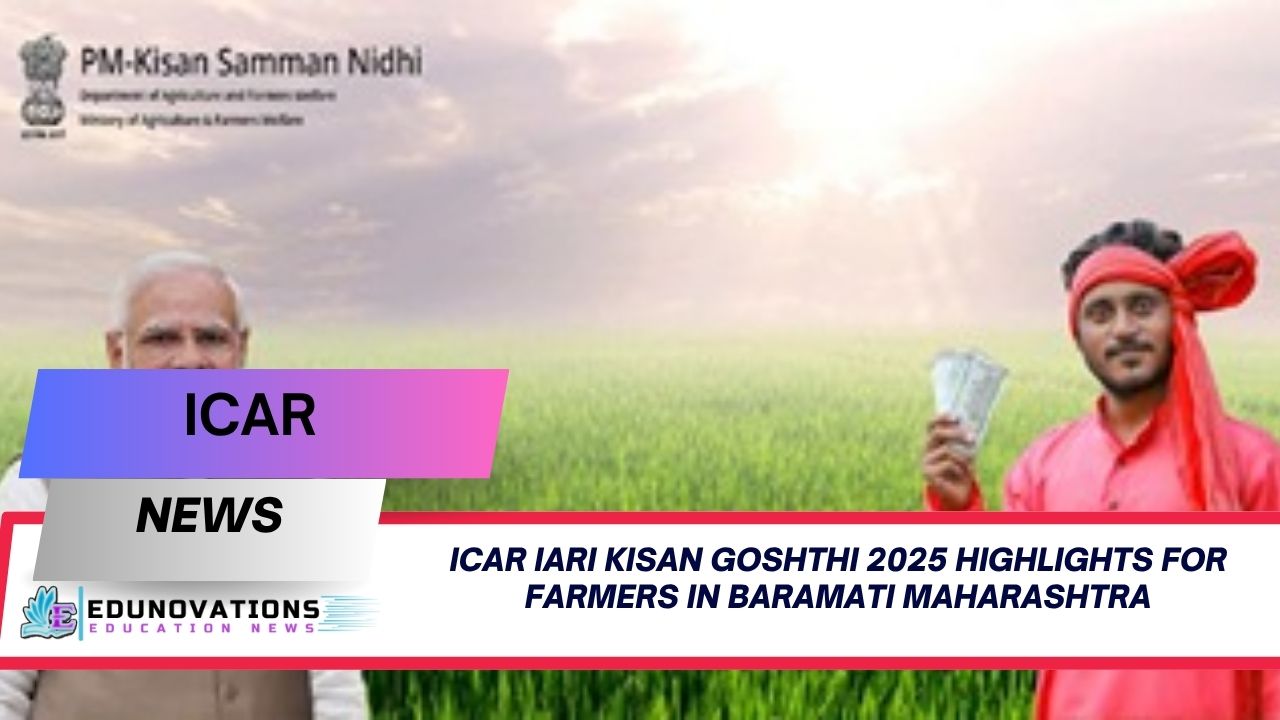 icar iari kisan goshthi 2025 highlights for farmers in baramati maharashtra