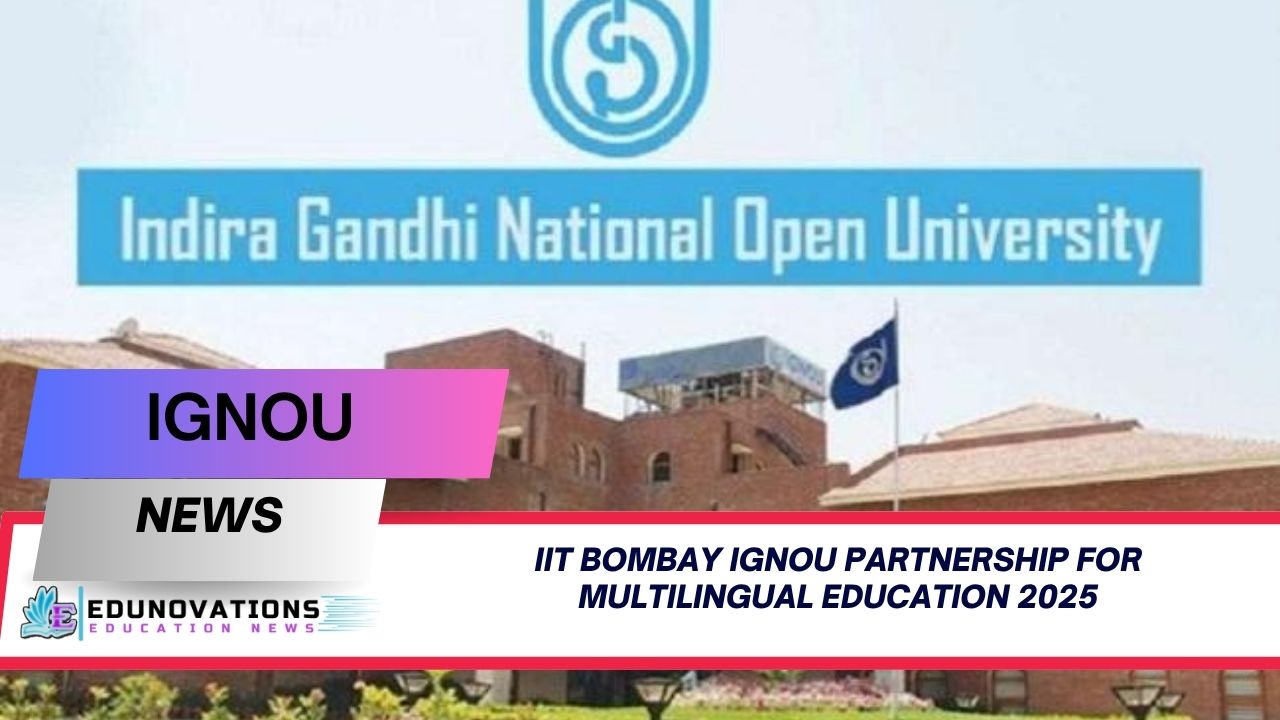 iit bombay ignou partnership for multilingual education 2025