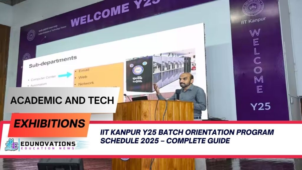 iit kanpur y25 batch orientation program schedule 2025