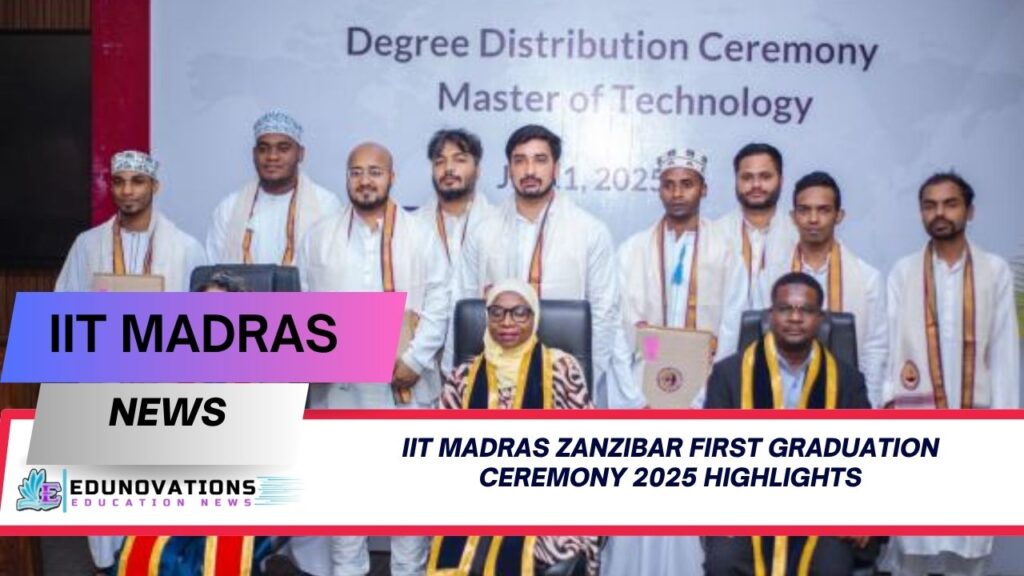 iit madras zanzibar first graduation ceremony 2025 highlights