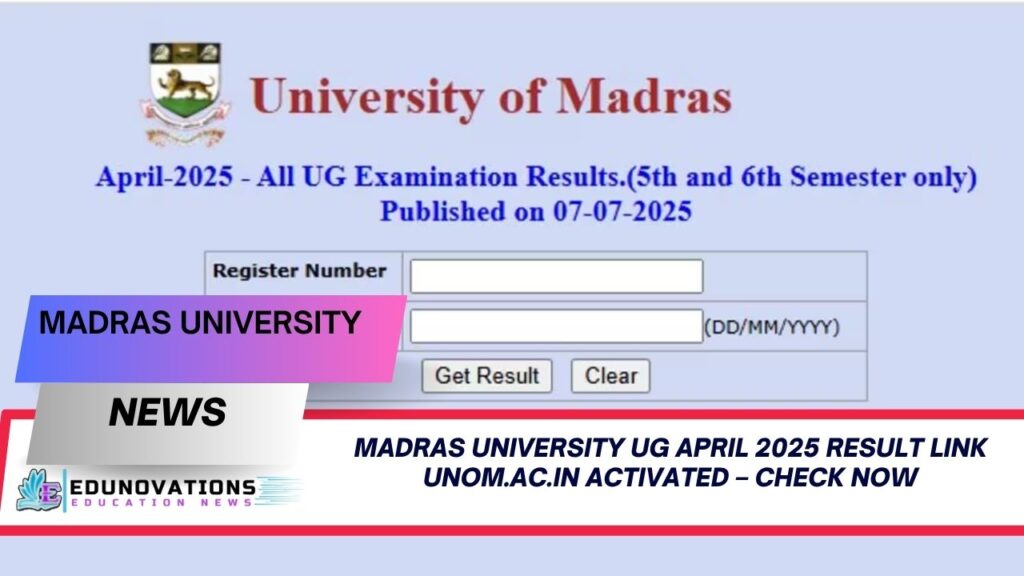 madras university ug april 2025 result link unom.ac.in
