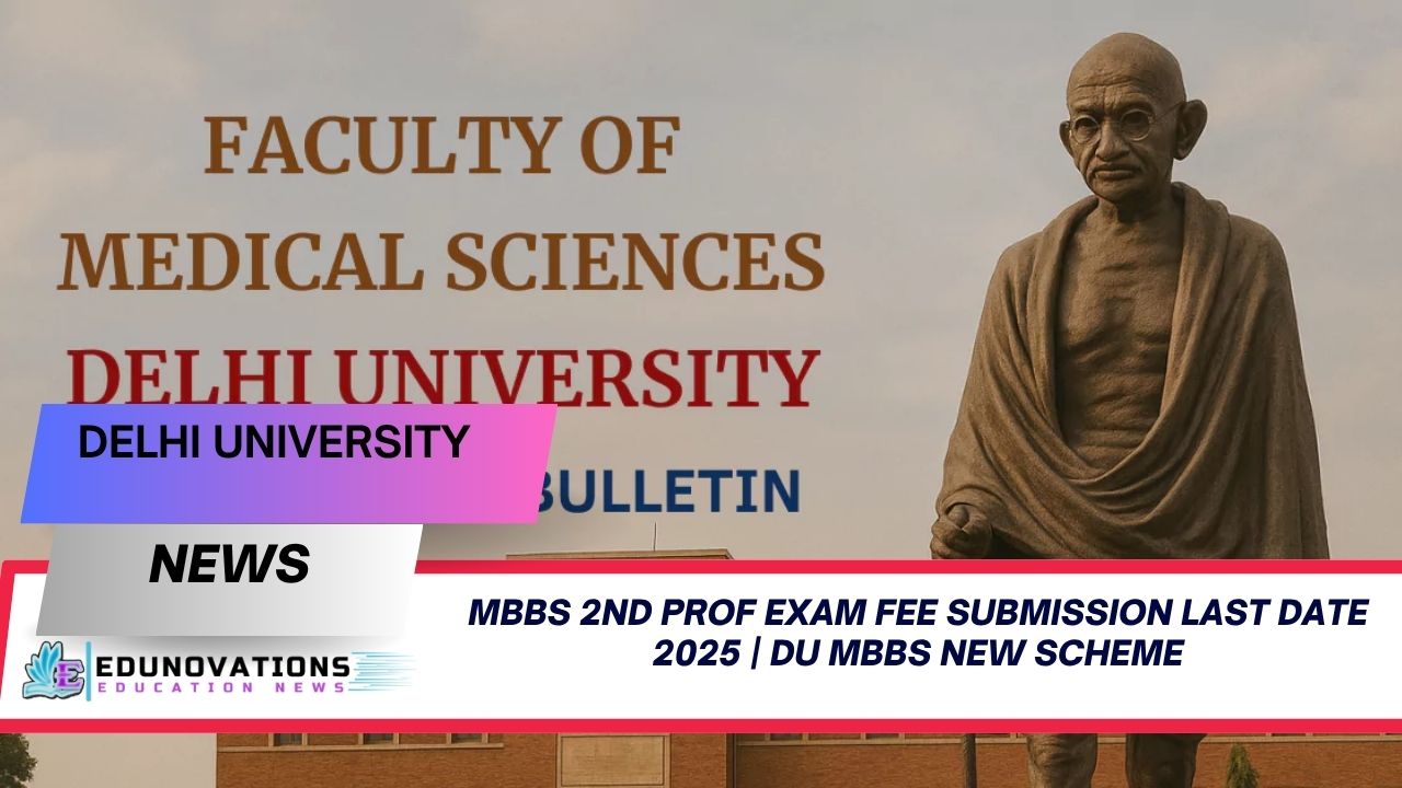 mbbs 2nd prof exam fee submission last date 2025