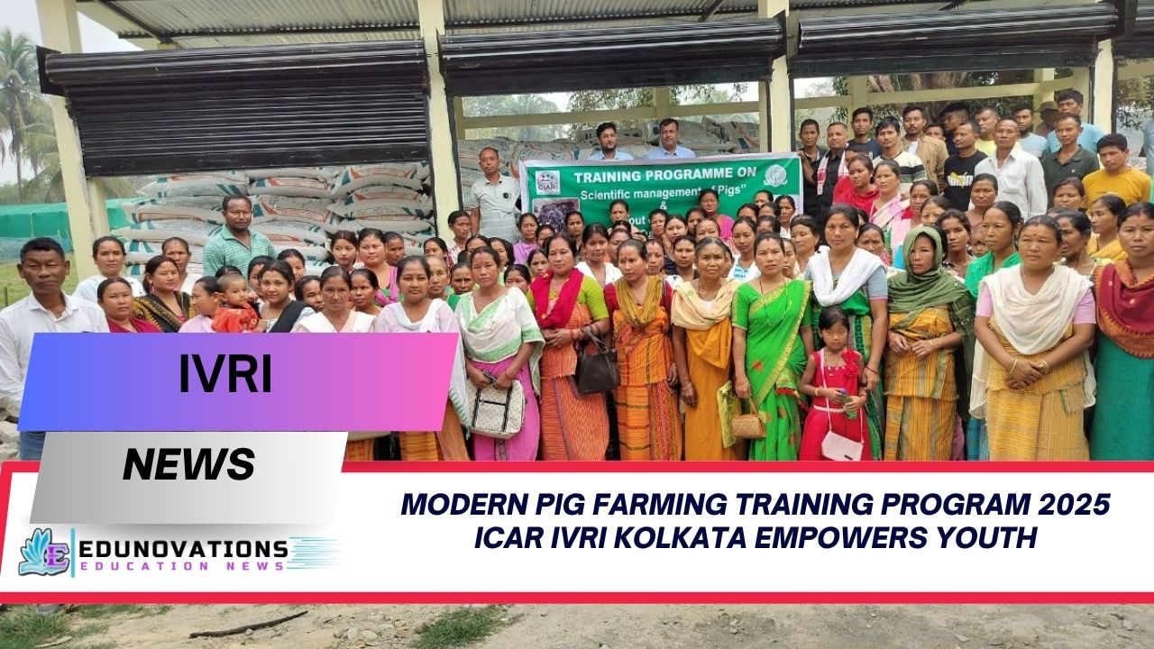 Modern Pig Farming Training Program 2025 ICAR IVRI Kolkata Empowers Youth