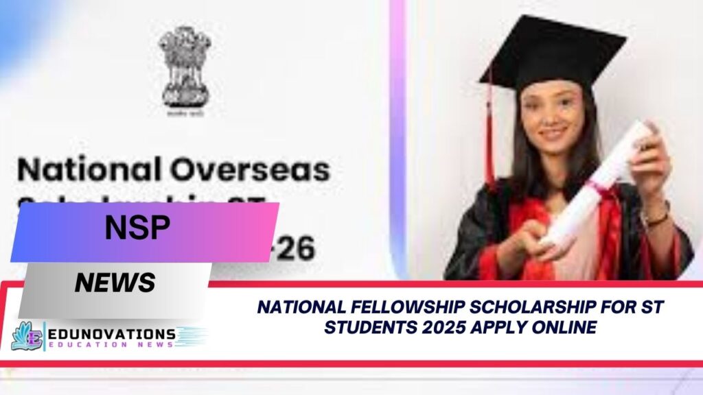 national fellowship scholarship for st students 2025 apply online