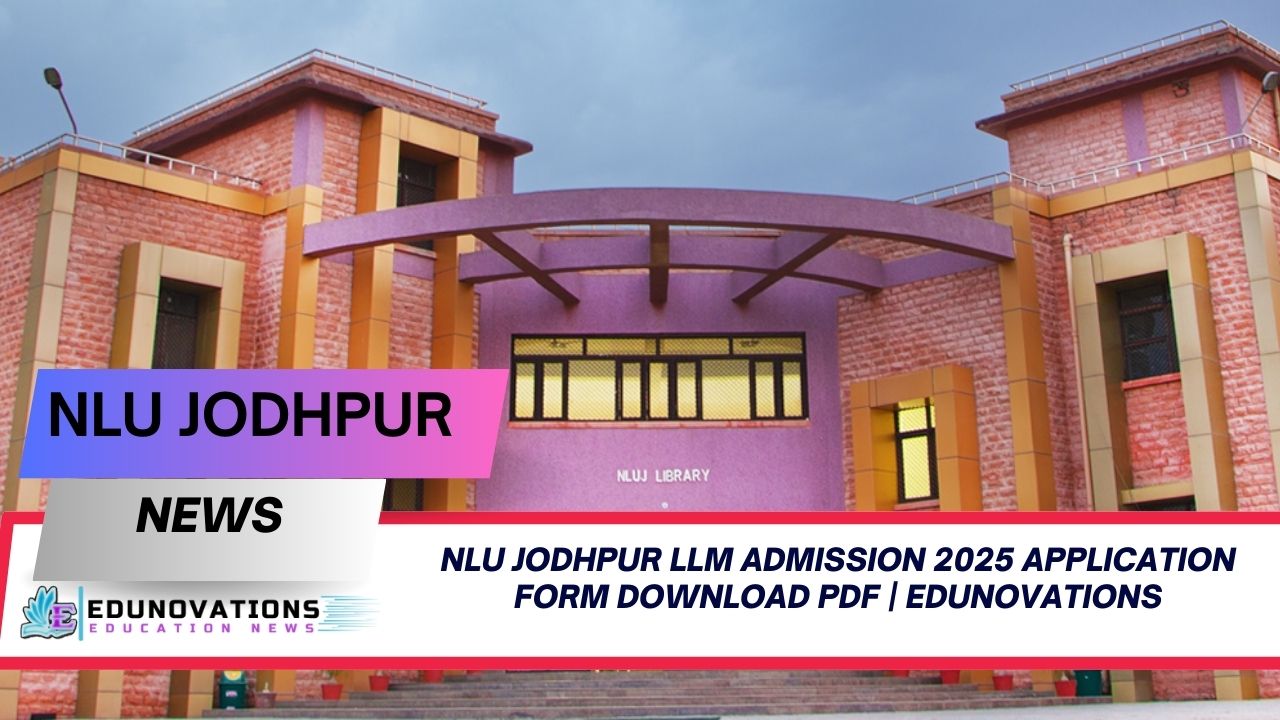 nlu jodhpur llm admission 2025 application form download pdf