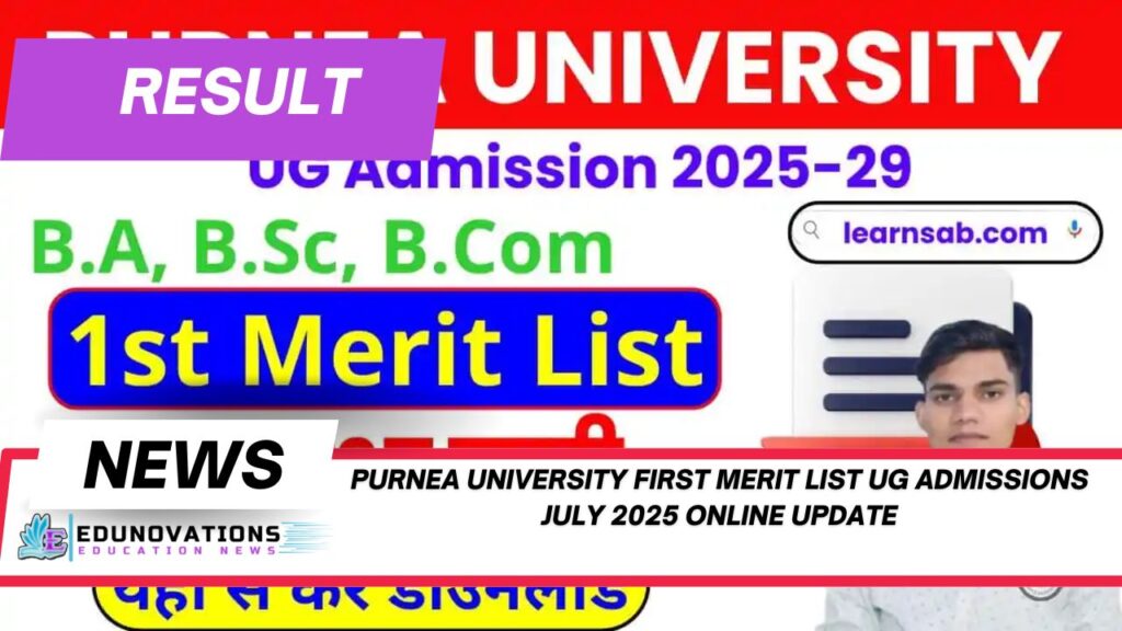 purnea university first merit list ug admissions july 2025 online