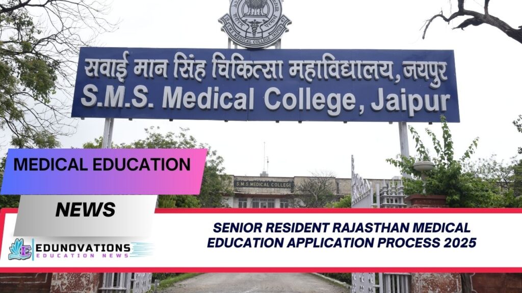 senior resident rajasthan medical education application process 2025
