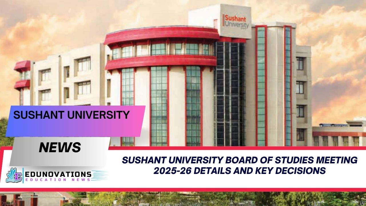 sushant university board of studies meeting 2025-26 details