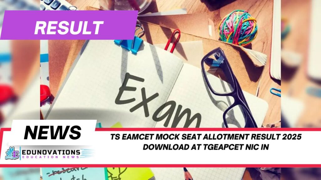 ts eamcet mock seat allotment result 2025 download at tgeapcet nic in