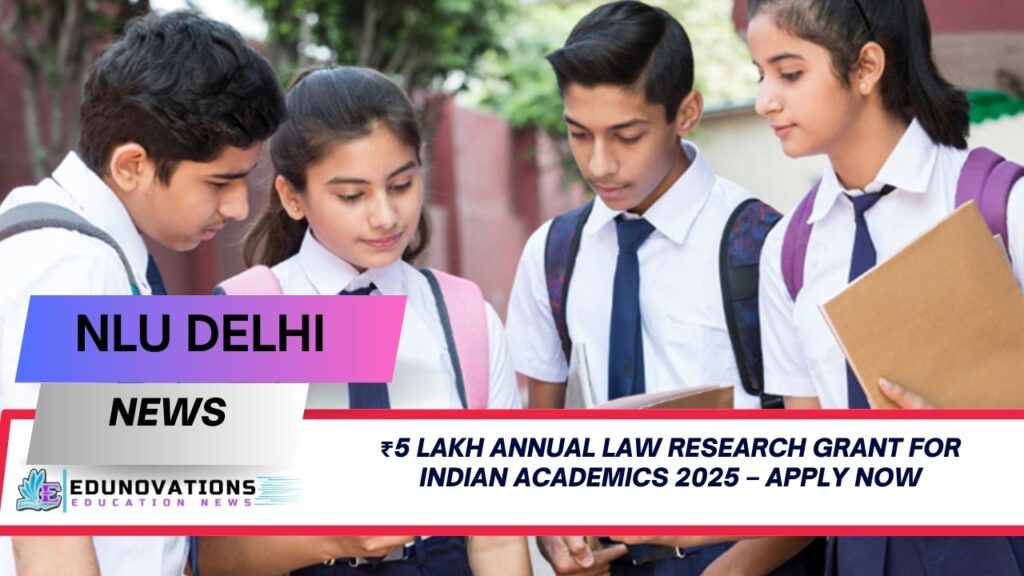 ₹5 lakh annual law research grant for Indian academics 2025