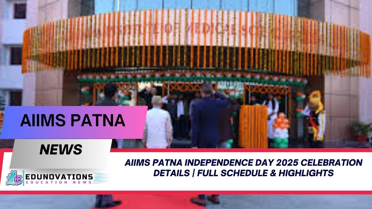 AIIMS Patna Independence Day 2025 celebration details