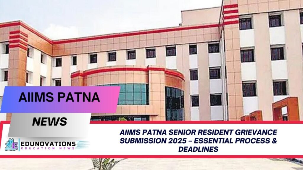 AIIMS Patna Senior Resident grievance submission 2025