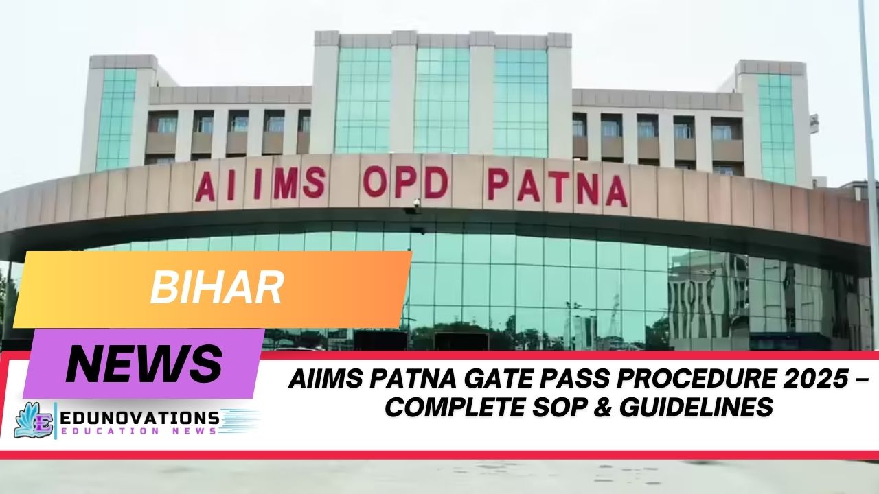 AIIMS Patna gate pass procedure 2025
