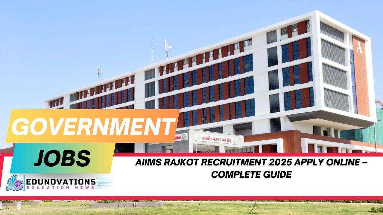AIIMS Rajkot recruitment 2025 apply online