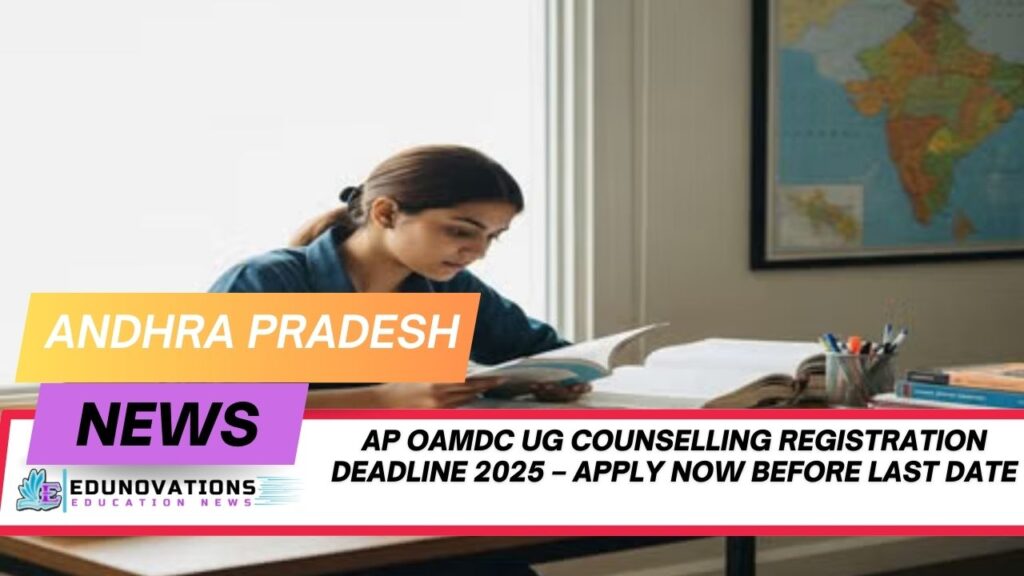 AP OAMDC UG counselling registration deadline