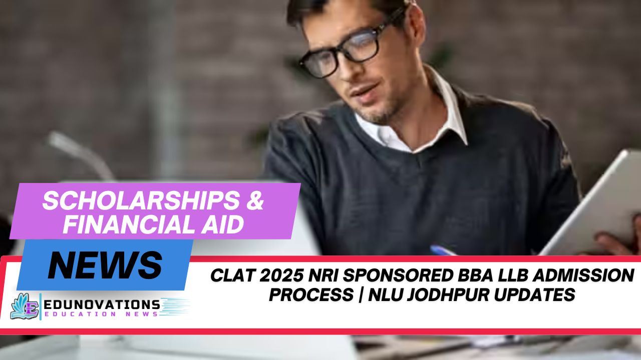 CLAT 2025 NRI Sponsored BBA LLB admission process