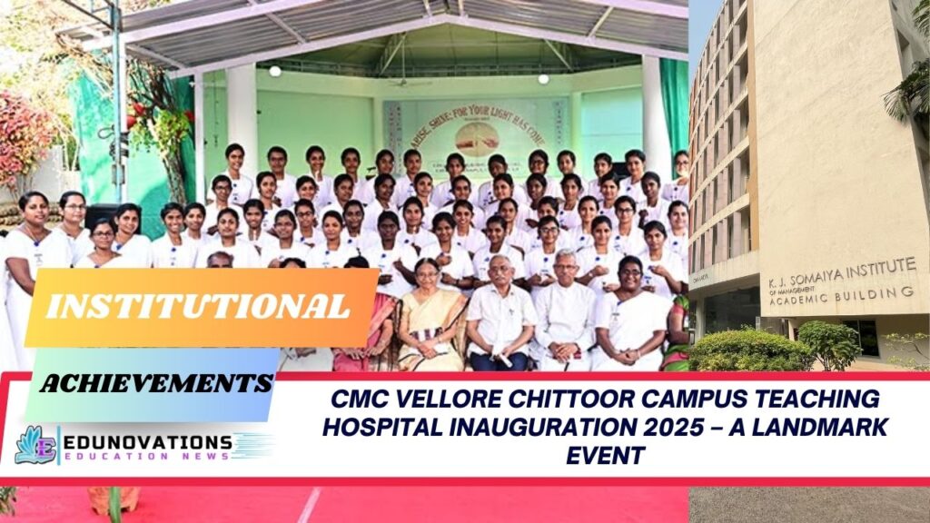 CMC Vellore Chittoor Campus Teaching Hospital inauguration 2025