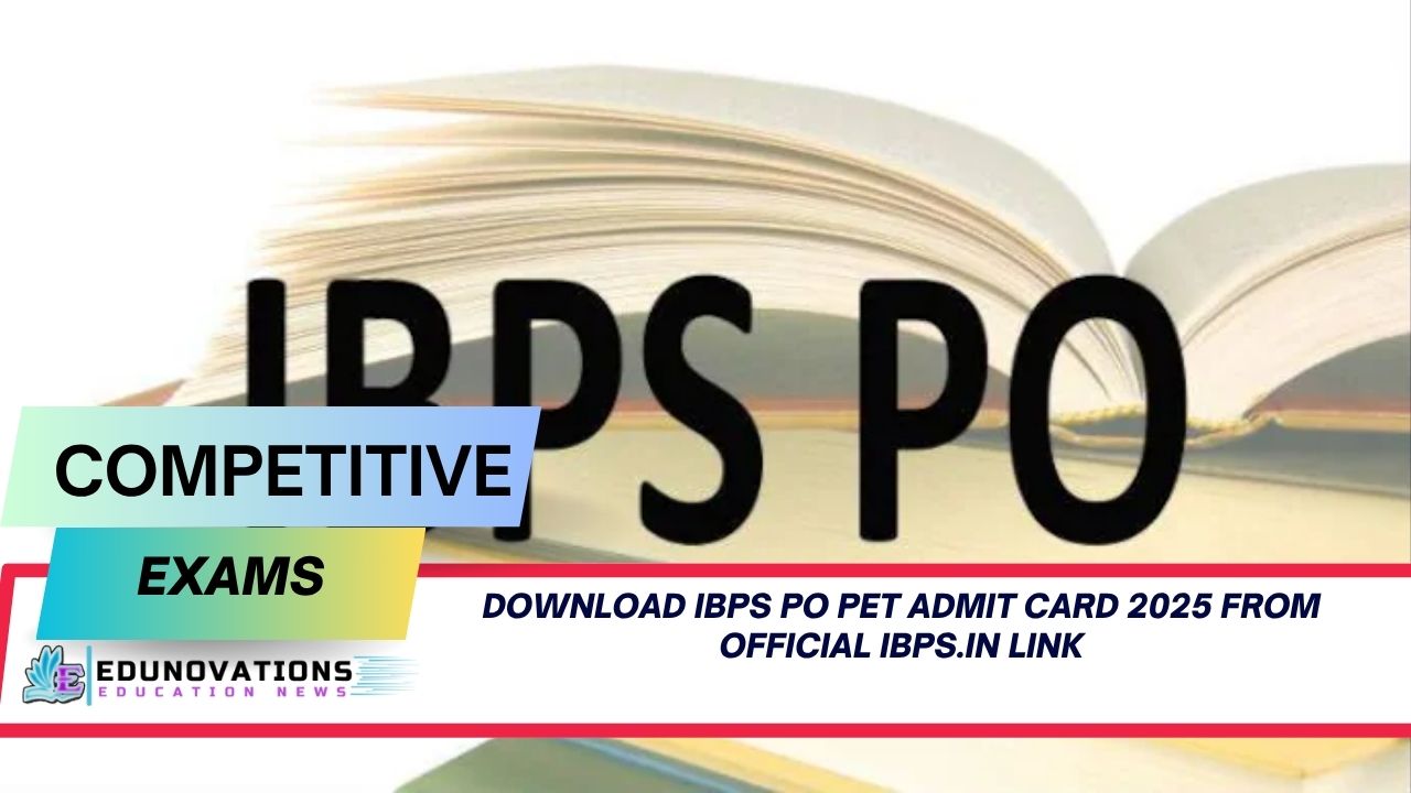 Download IBPS PO PET admit card 2025 from official IBPS.in link