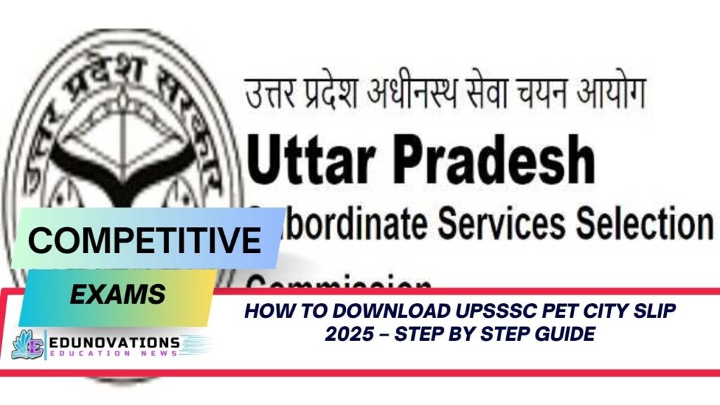 How to Download UPSSSC PET City Slip 2025