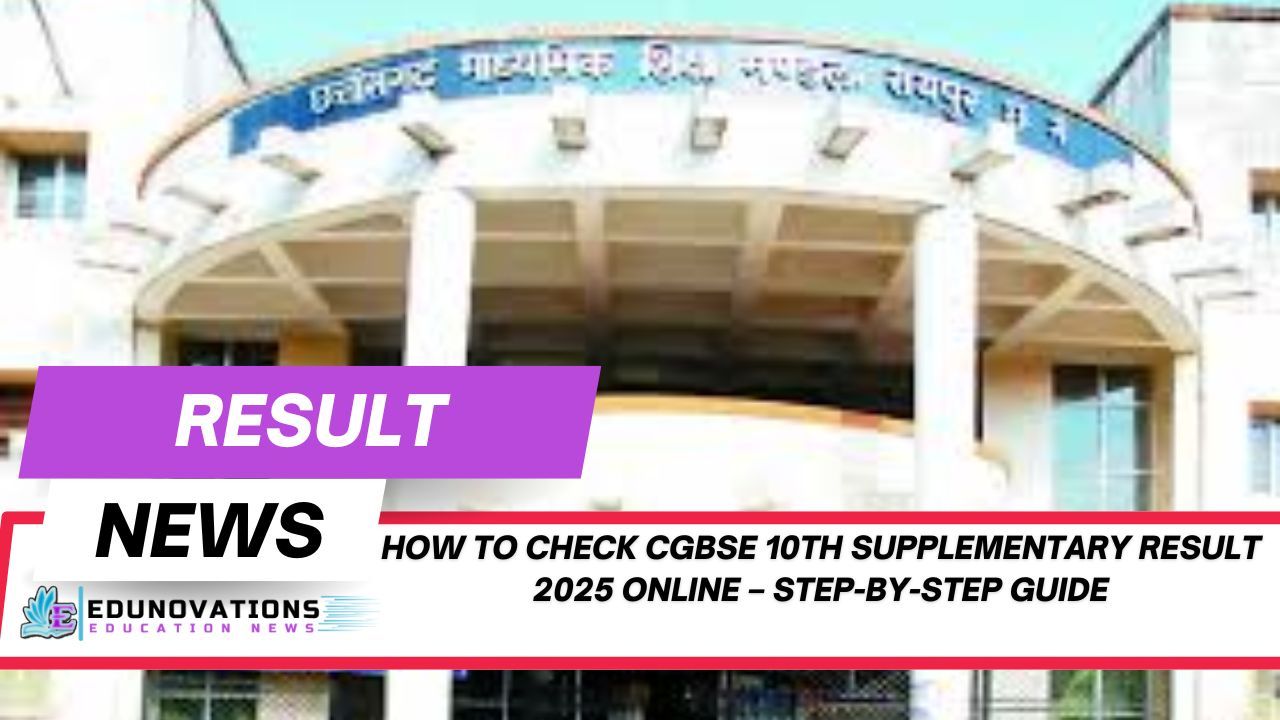 How to check CGBSE 10th supplementary result 2025 online