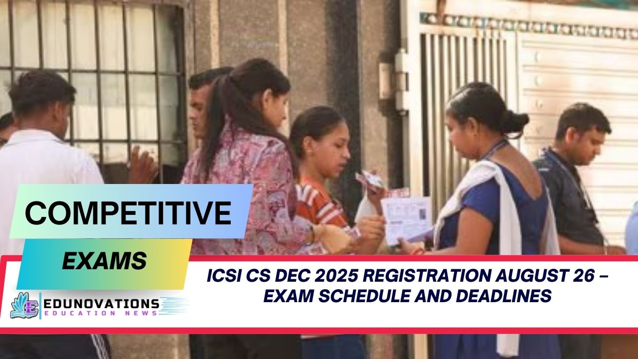 ICSI CS Dec 2025 registration August 26